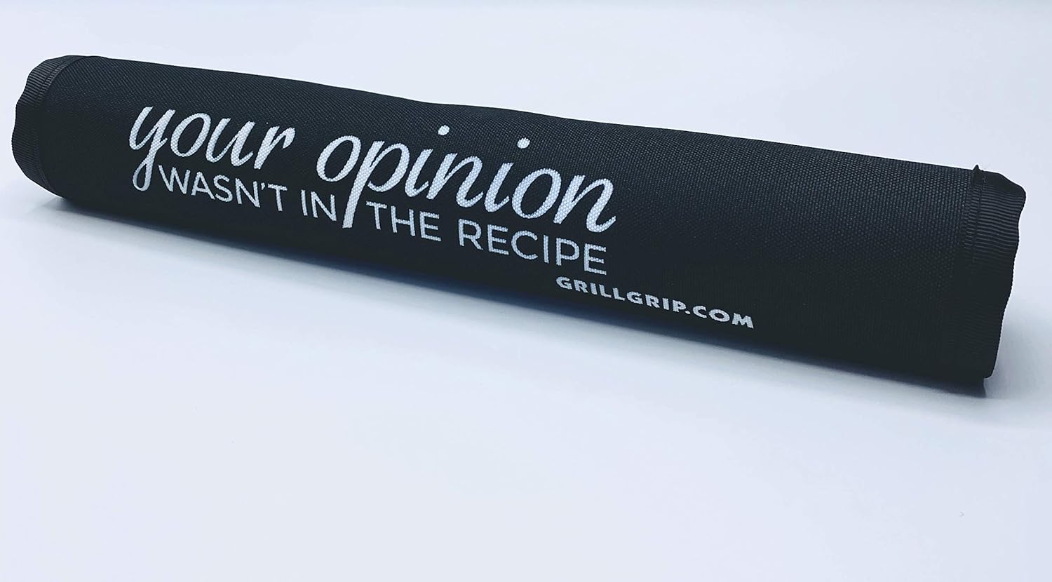 Your Opinion Wasn't in The Recipe Barbeque Grill Handle