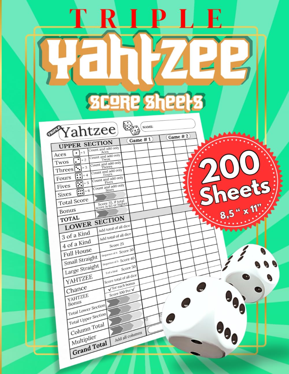 Triple Yahtzee Score Sheets: 200 Pages for 1200 Scoring Sections in 8.5 x 11 Large Print Yahtzee Book (The Dice Scorekeeping Series)