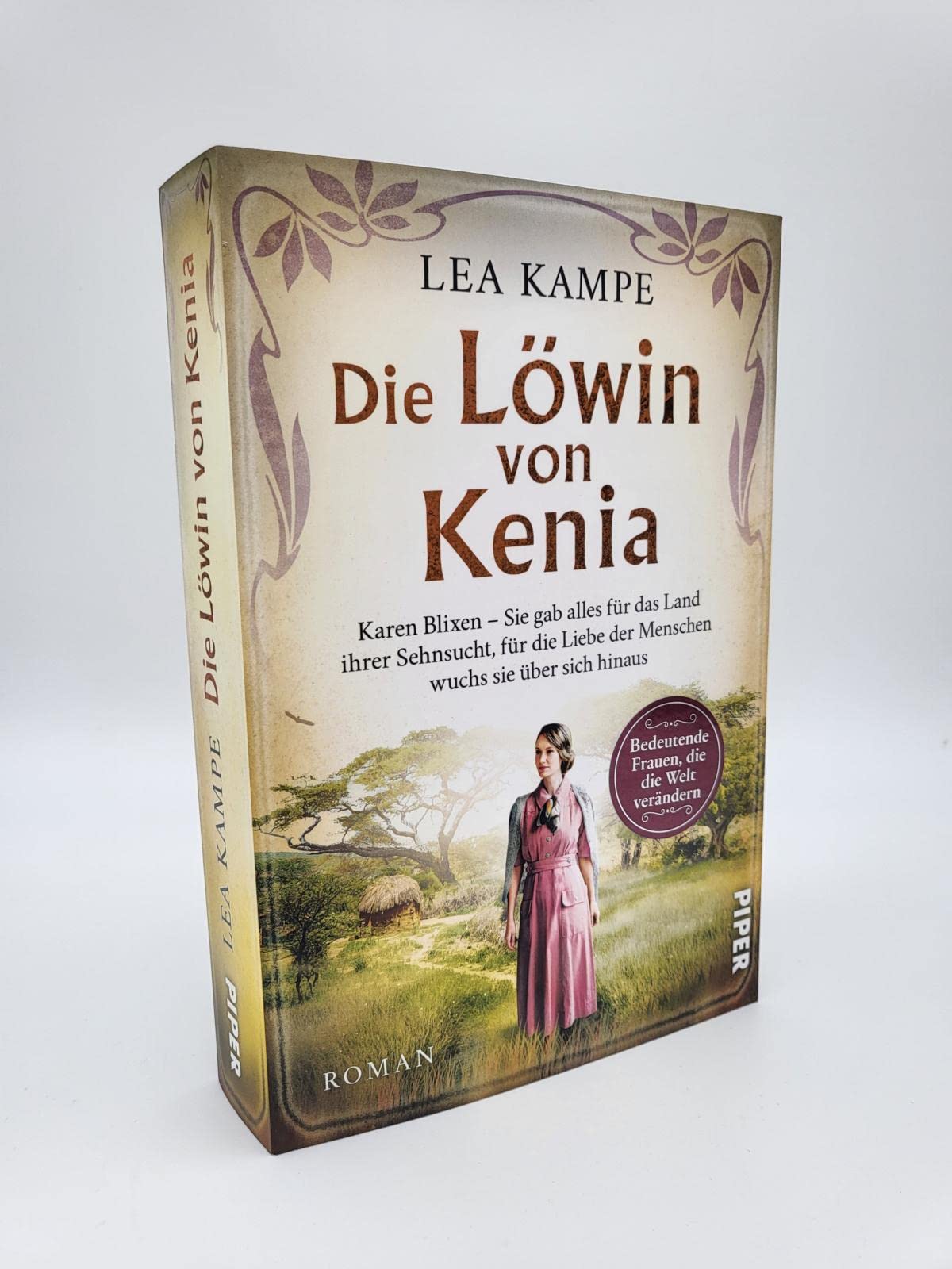 Die Löwin von Kenia (Bedeutende Frauen, die die Welt verändern 10): Karen Blixen – Sie gab alles für das Land ihrer Sehnsucht, für die Liebe der ... Liebesgeschichte hinter »Jenseits von Afrika«