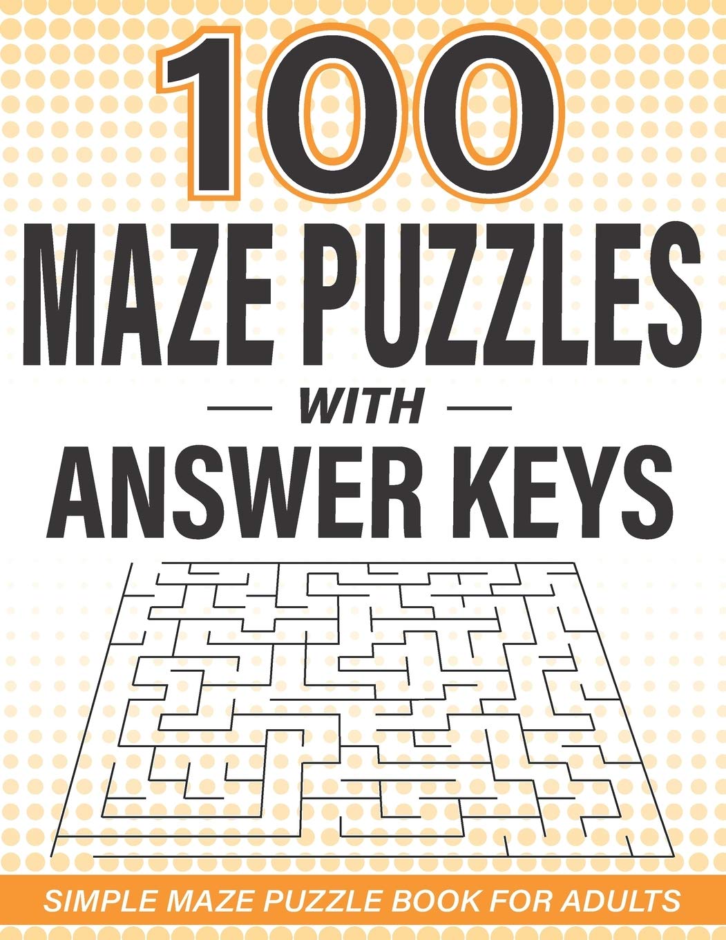 Buy 100 Maze Puzzles with Answer Keys Simple Maze Puzzle Book for