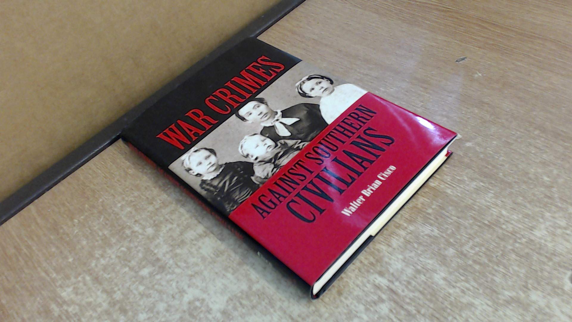 War Crimes Against Southern Civilians Hardcover – April 30, 2007