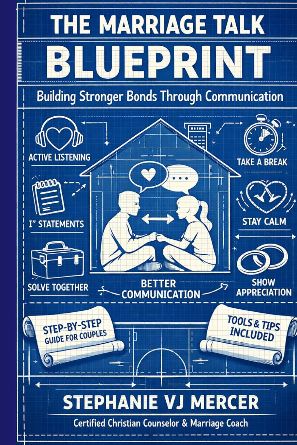 The Marriage Talk Blueprint: Building Stronger Bonds Through Communication