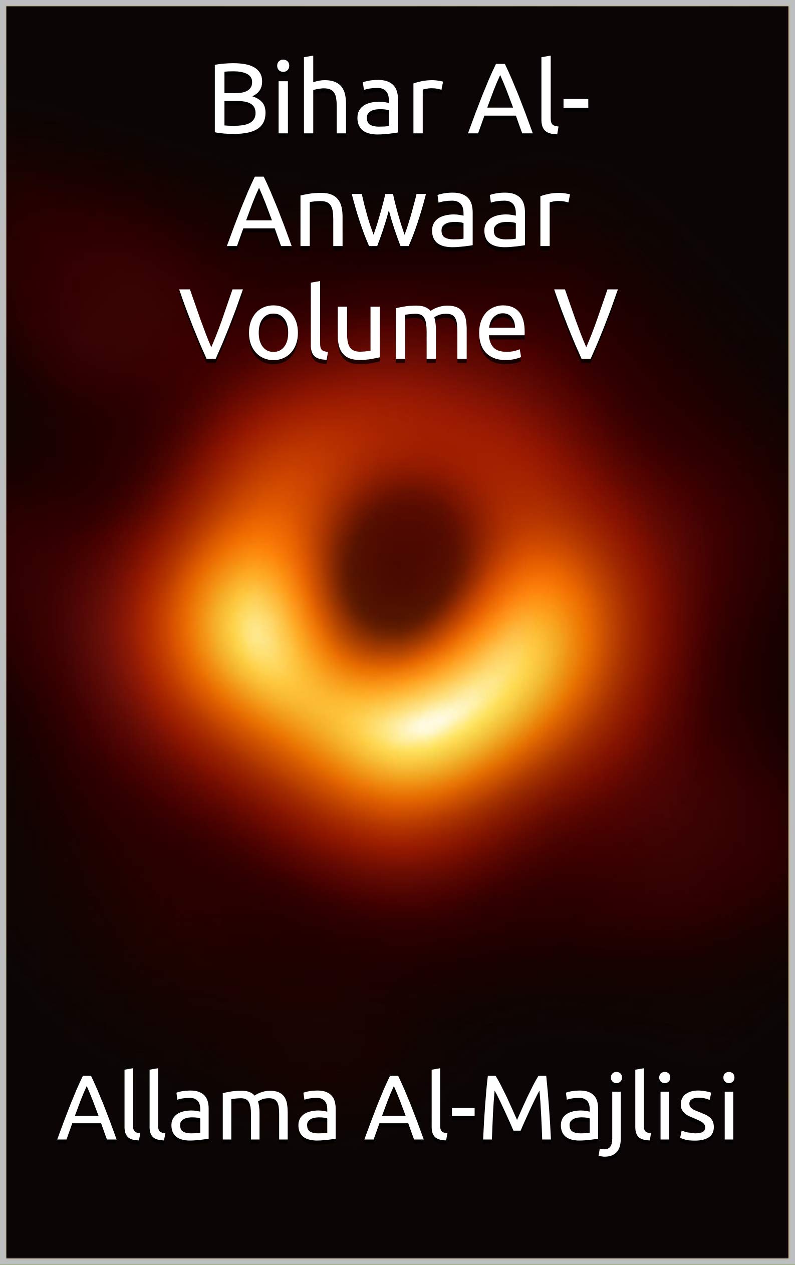 Bihar Al-Anwaar Volume V