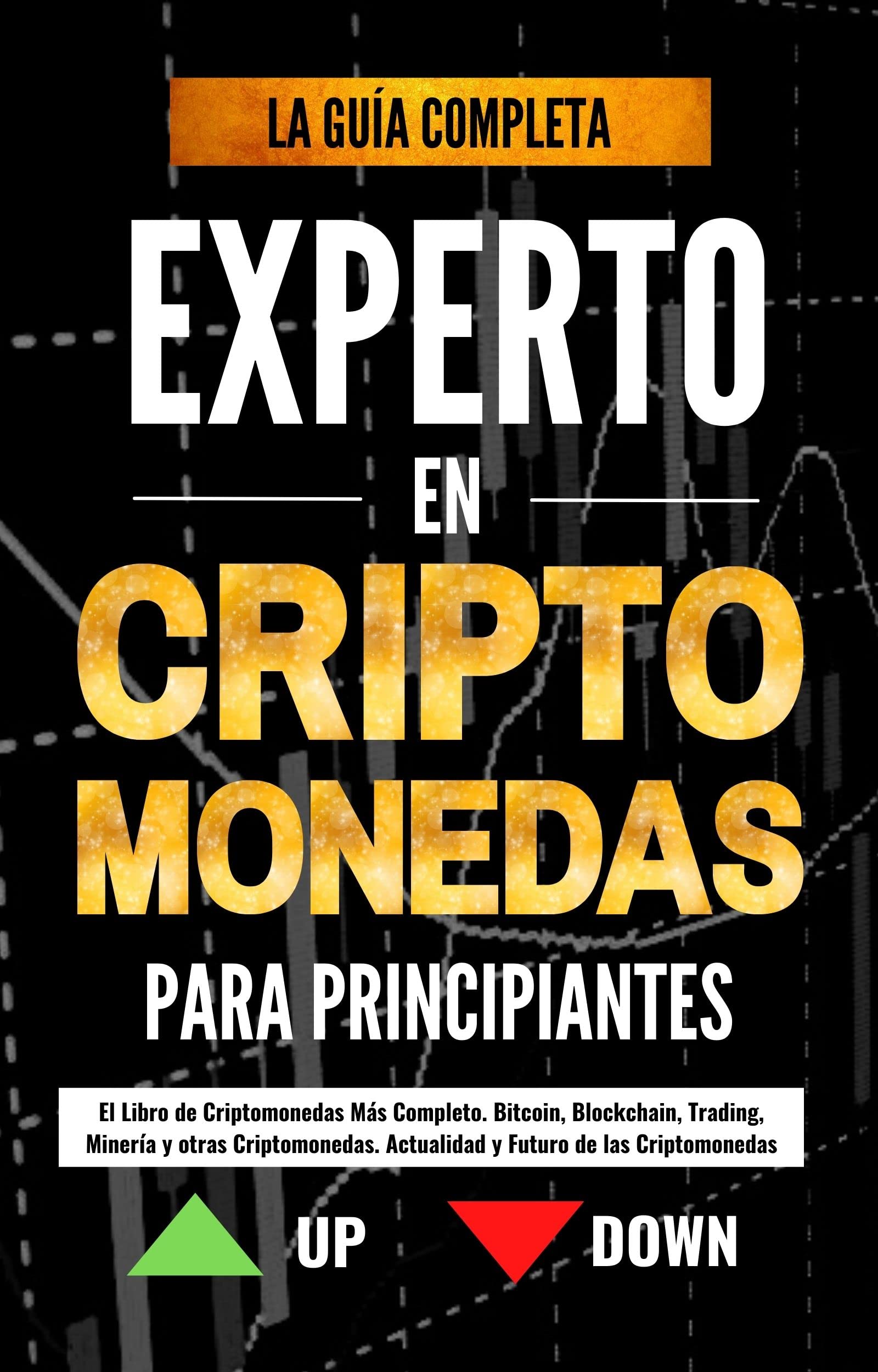 Experto En Criptomonedas Para Principiantes El Libro De Criptomonedas Más |  Desertcart Seychelles