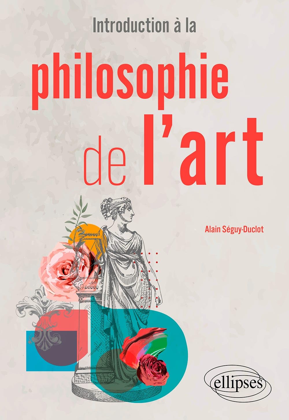 Introduction à la philosophie de l'art pour préparer les examens et enrichir ses cours