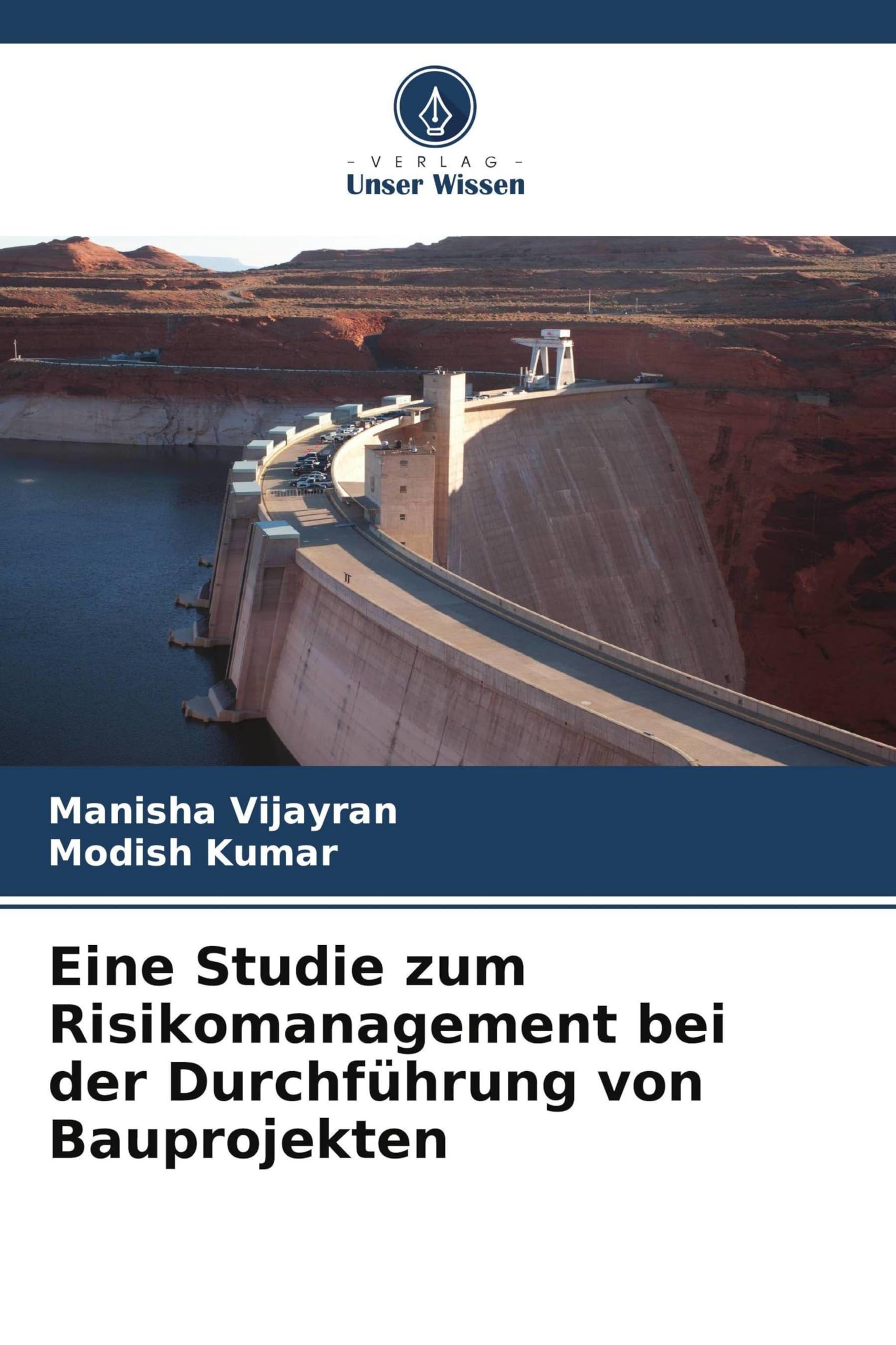 Eine Studie zum Risikomanagement bei der Durchführung von Bauprojekten