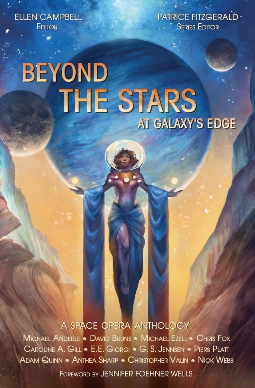 Beyond the Stars: At Galaxy's Edge: a space opera anthology: Volume 3 (Beyond the Stars space opera anthologies)