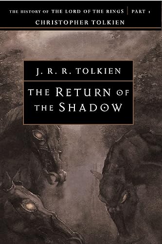 The Return of the Shadow: The History of The Lord of the Rings, Part One (The History of Middle-Earth, Vol. 6) (History of Middle-earth, 6)