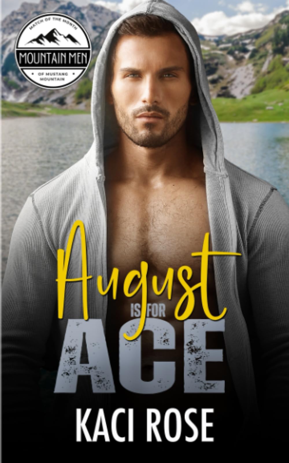 August is for Ace: Grumpy Sunshine, Scarred Hero Romance
