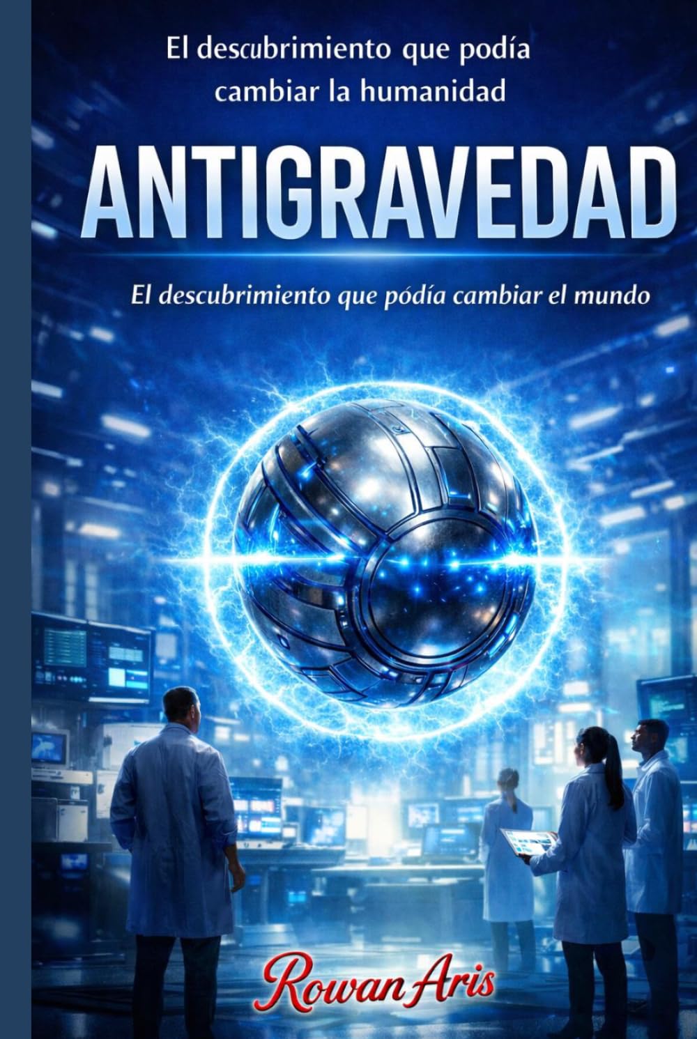 ANTIGRAVEDAD: El descubrimiento que podría redefinir el poder mundial