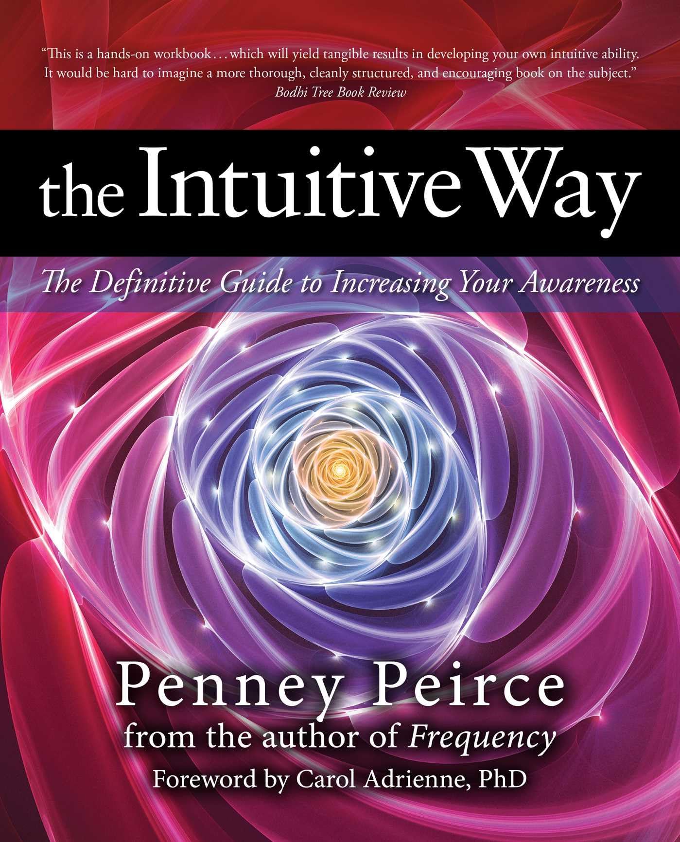 The Intuitive Way: The Definitive Guide to Increasing Your Awareness (Transformation Series)