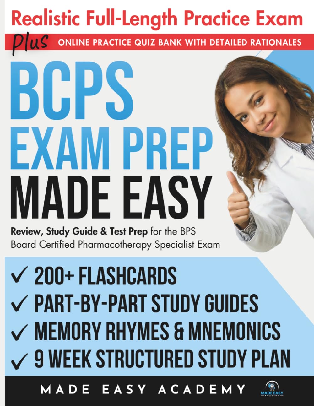 BCPS Exam Prep Made Easy: Review, Study Guide & Test Prep for the BPS Board Certified Pharmacotherapy Specialist Exam : Flashcards, an Online Quiz ... Practice Test (Made Easy Academy Series)