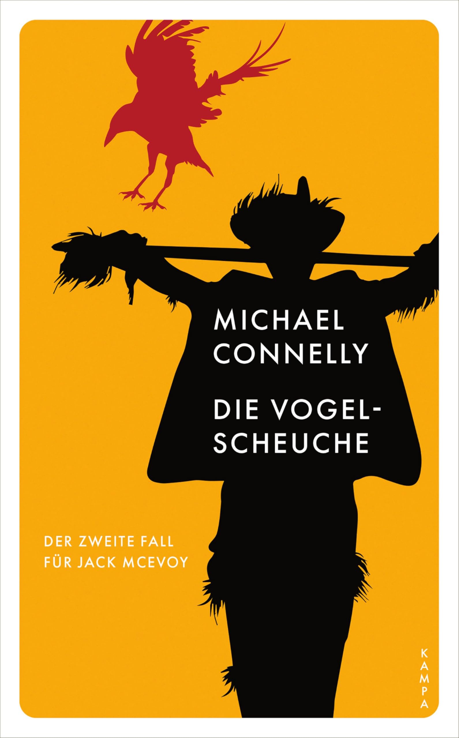 Die Vogelscheuche: Der zweite Fall für Jack McEvoy (Ein Fall für Jack McEvoy 2)