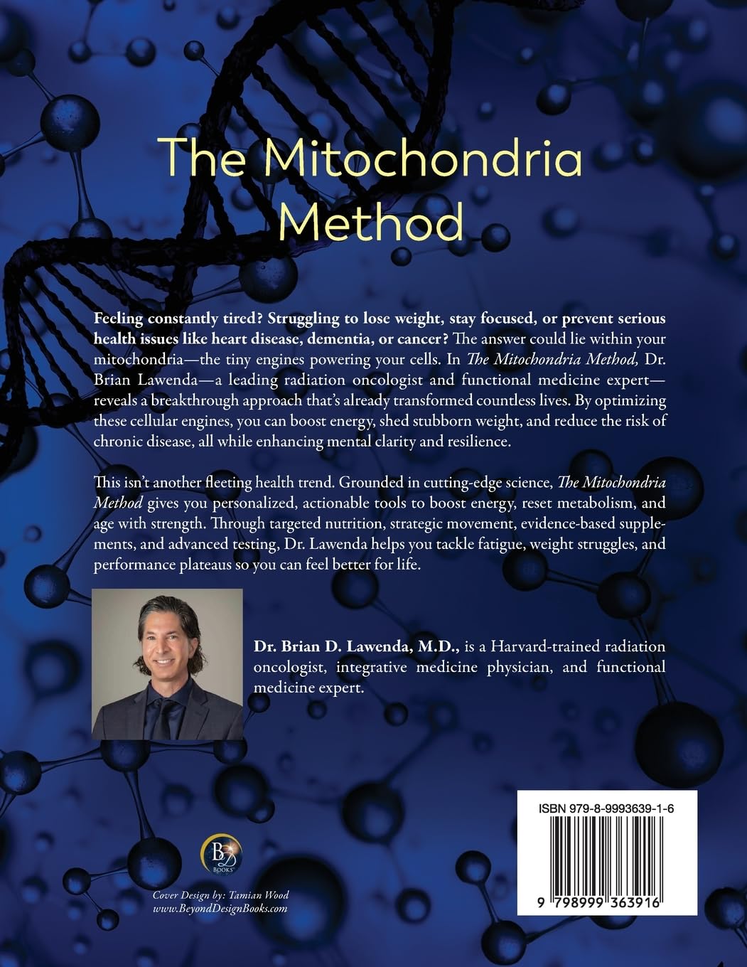 THE MITOCHONDRIA METHOD: A Functional Medicine Approach to Lifelong Energy and Health