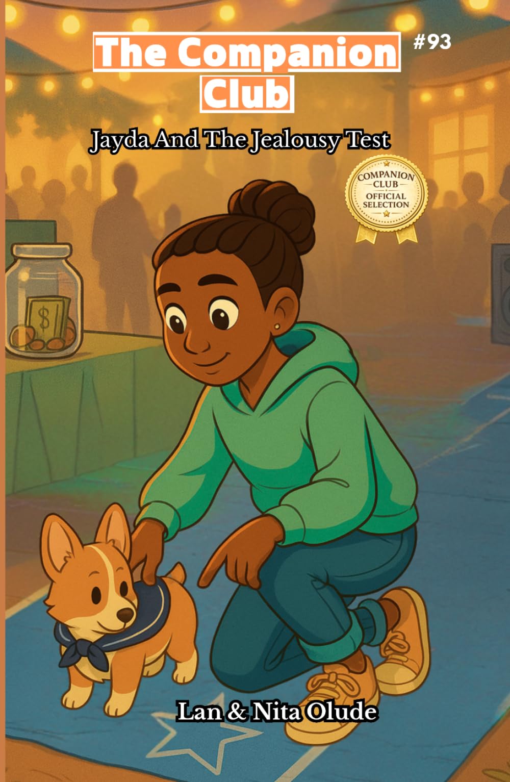 Jayda and the Jealousy Test: The Companion Club #93: A Faith-Filled Story About Jealousy, Gratitude, and Quiet Courage (ages 8-12)