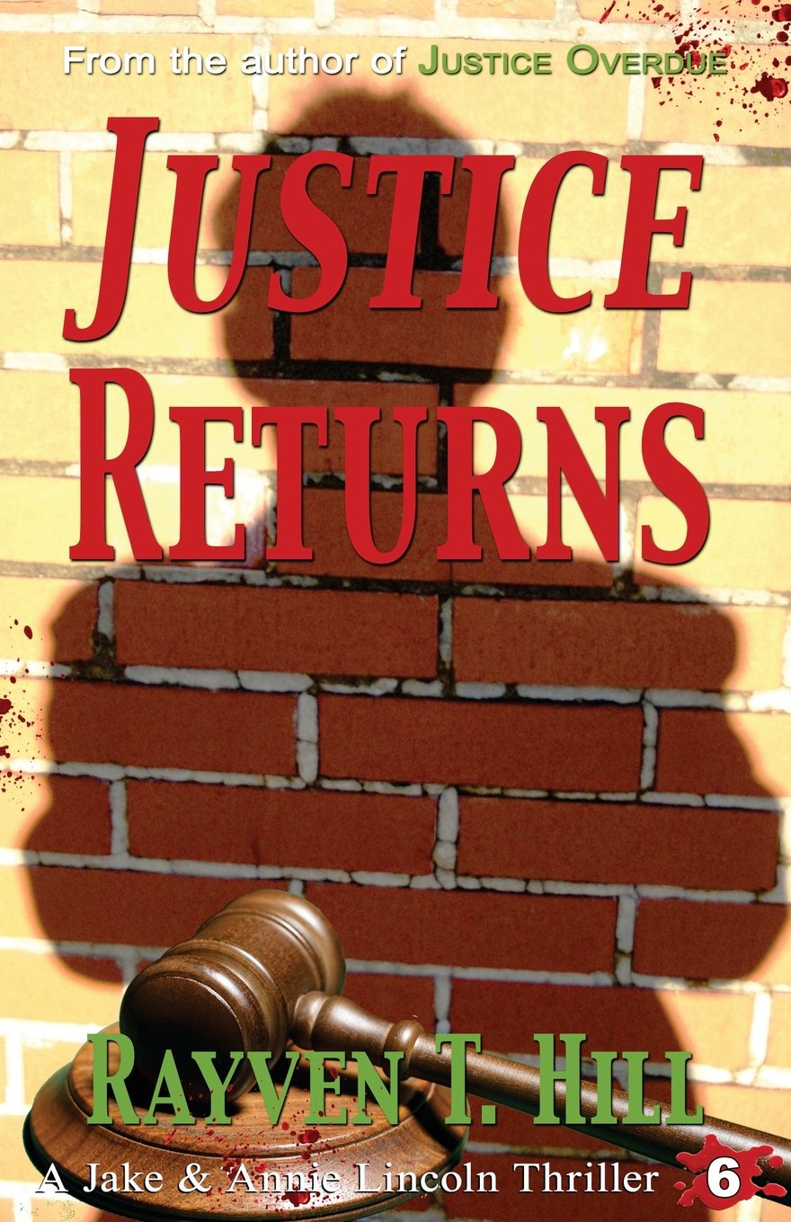 Justice Returns: A Private Investigator Mystery Series: Volume 6 (A Jake & Annie Lincoln Thriller)