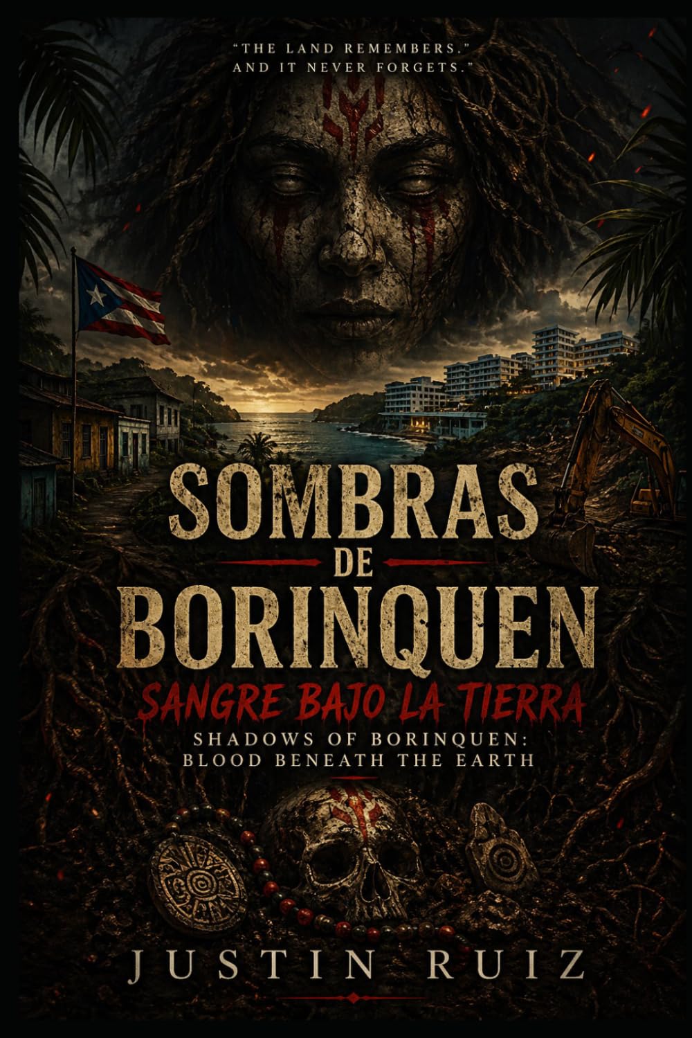 Sombras de Borinquen: Sangre Bajo la Tierra: Shadows of Borinquen: Blood Beneath the Earth