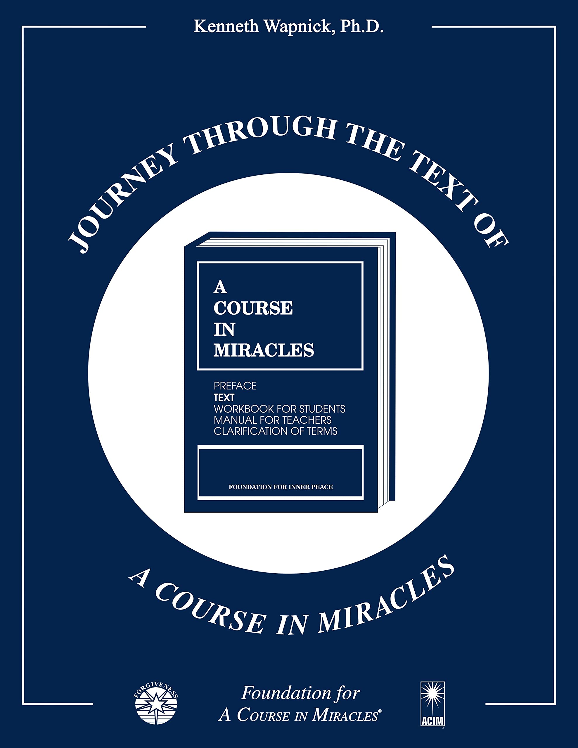 Journey through the Text of A Course in MIracles