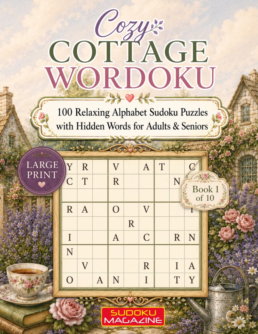 Cozy Cottage Wordoku: 100 Relaxing Alphabet Sudoku Puzzles with Hidden Words for Adults & Seniors