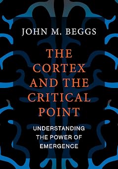 The Cortex and the Critical Point Understanding the Power of Emergence