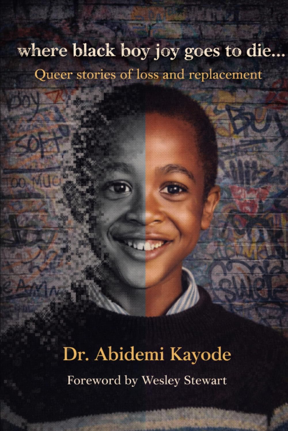 Where Black Boy Joy Goes to Die: Queer Stories of Loss and Replacement