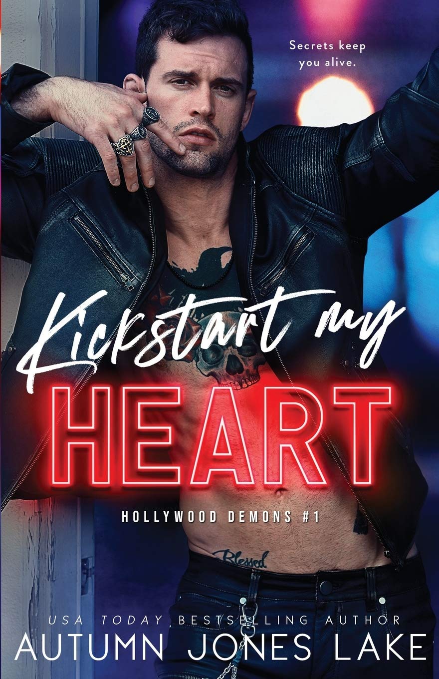 Kickstart My Heart: 1 (Hollywood Demons)