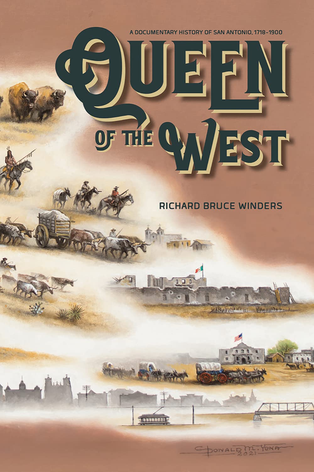 Queen of the West: A Documentary History of San Antonio