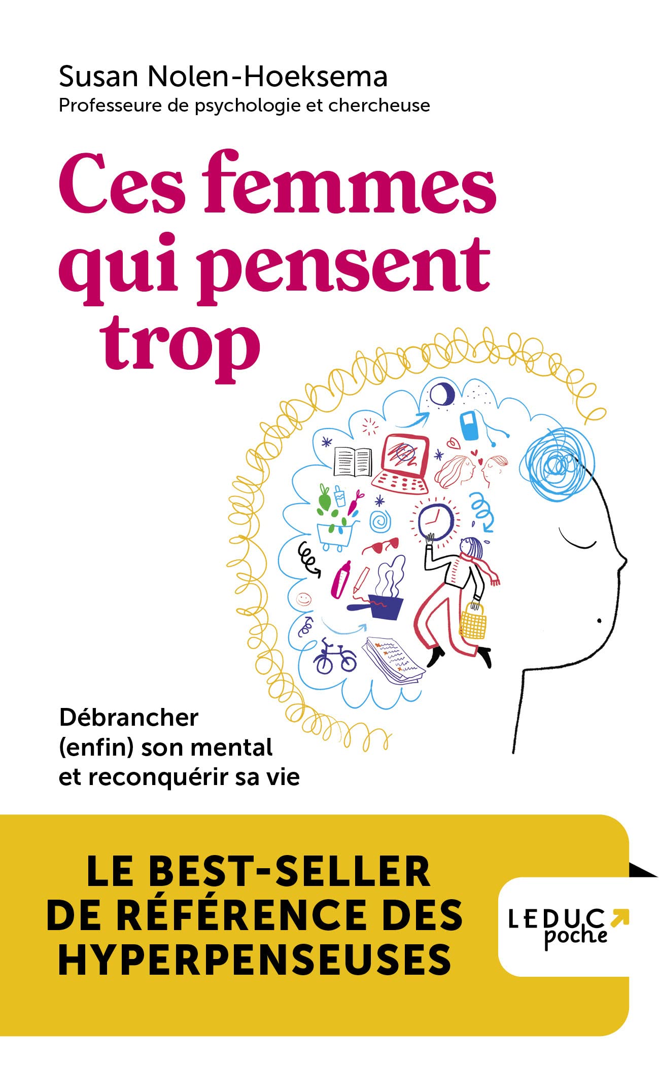 Ces femmes qui pensent trop: Débrancher (enfin) son mental et reconquérir sa vie