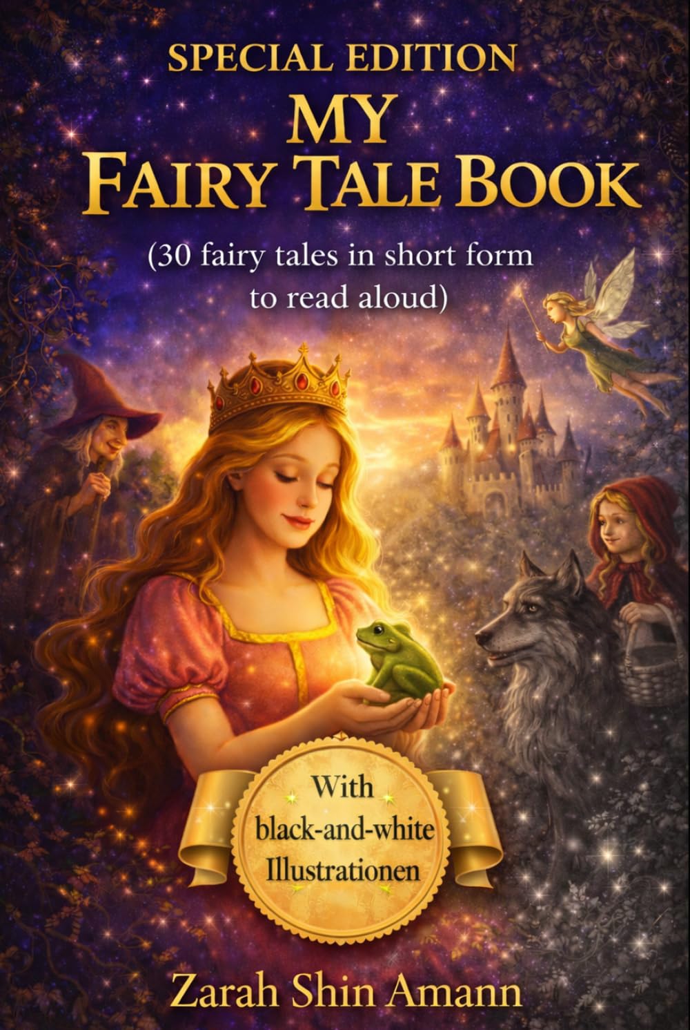 My fairy tale book: 30 fairy tales in short form to read aloud: Special Edition with black & white Illustrations (Fairy Tales from Around the World)
