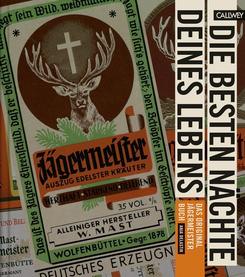 DIE BESTEN NÄCHTE DEINES LEBENS: Das Original Jägermeister Buch