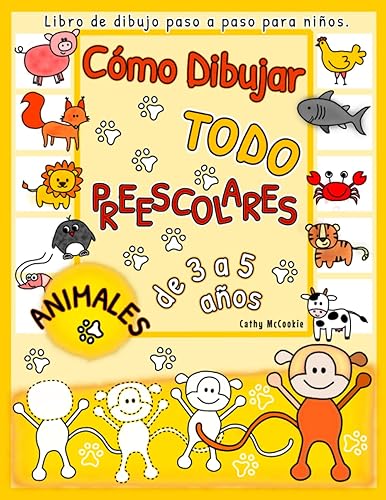 Cómo Dibujar Todo - Preescolares - Animales De 3 a 5 Años Libro de Dibujo Paso a Paso Para Niños Aprender a Dibujar Dibujos Bonitos Imágenes ...