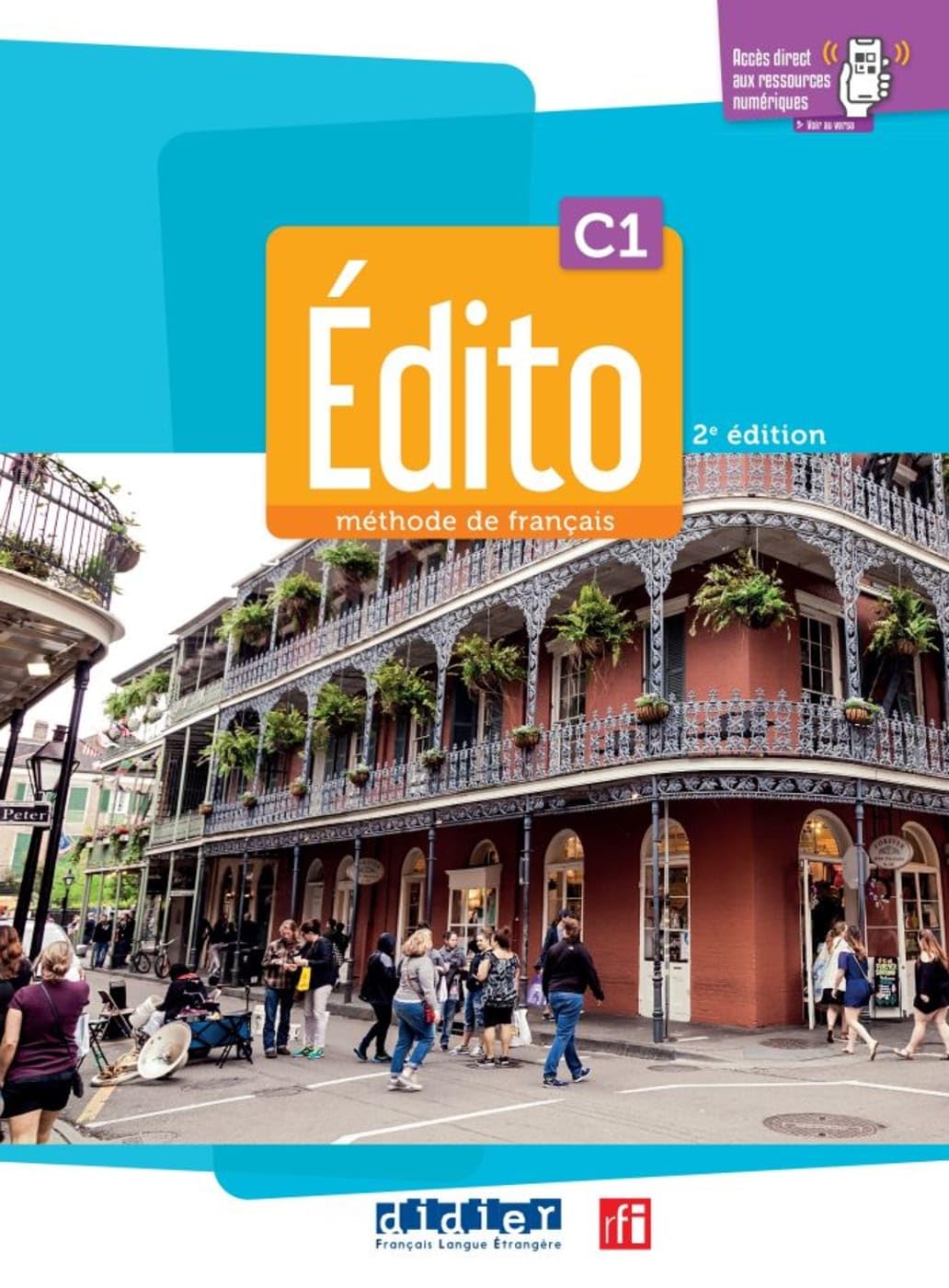 Édito C1, 2e édition. Livre de l'élève + Cahier d'activités: Méthode de français