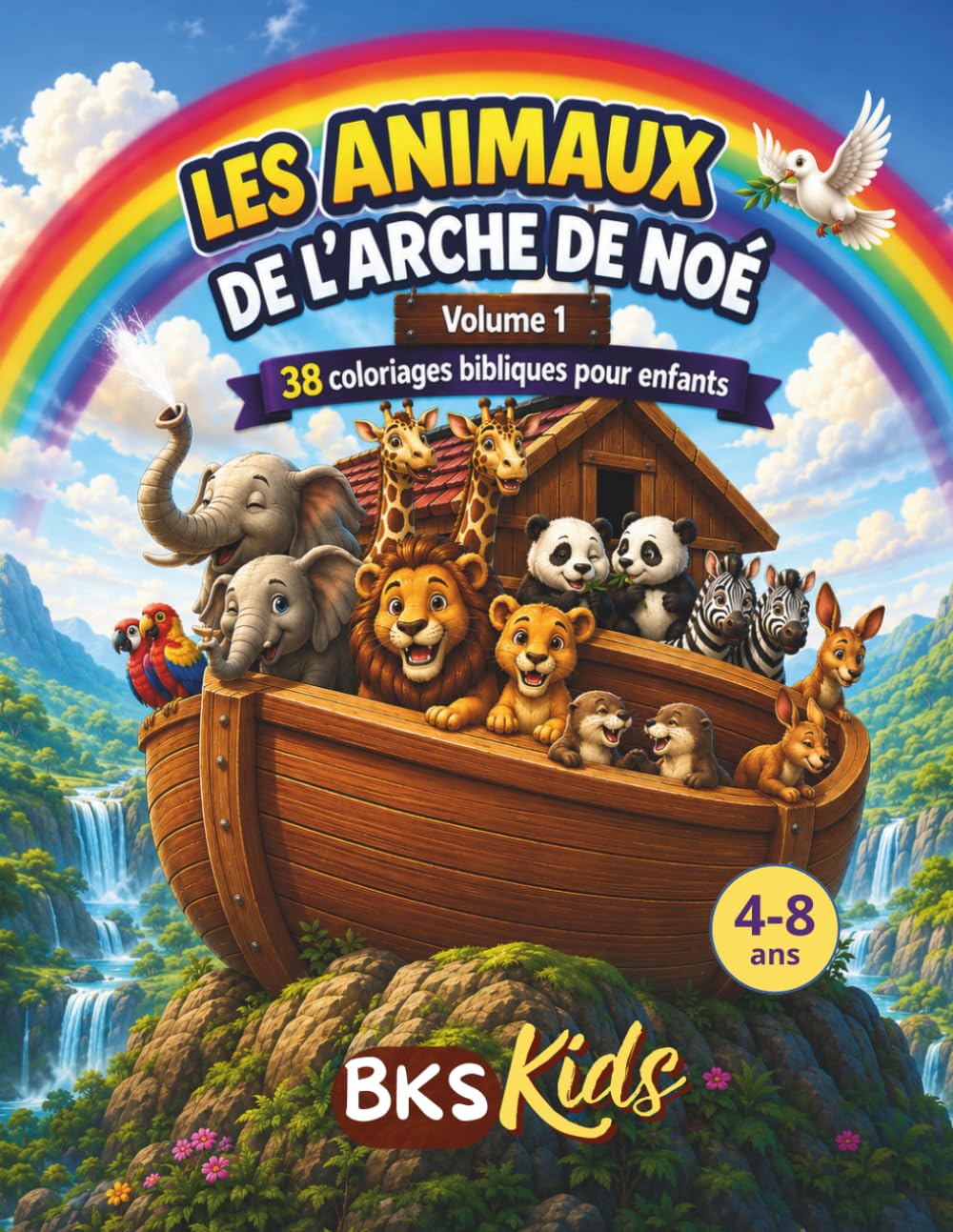 Les animaux de l'arche de Noé - Volume 1 : 38 coloriages bibliques pour enfants de 4 à 8 ans
