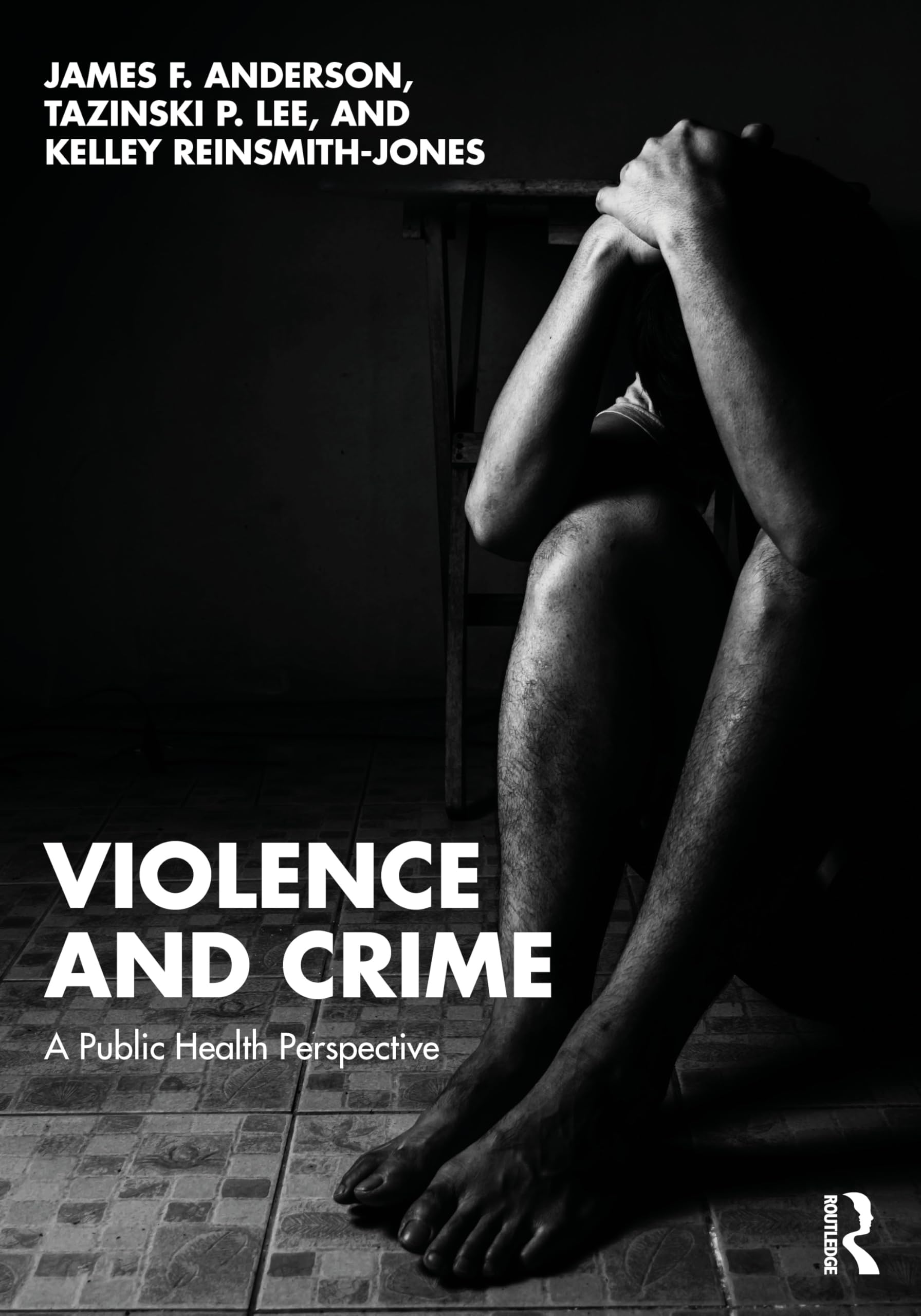 Violence and Crime by James F. Anderson PAPERBACK 9781032446059
