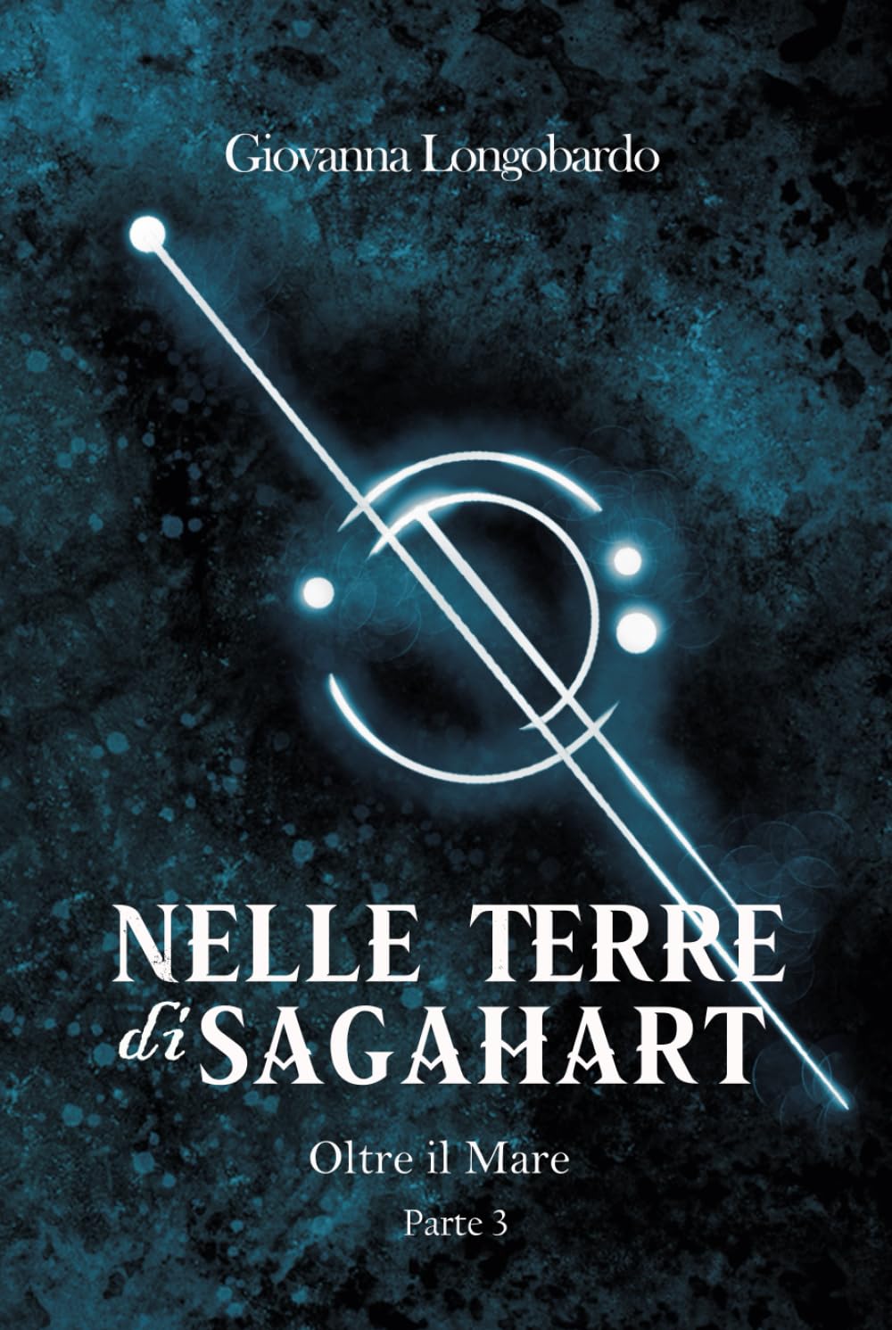 Nelle Terre di Sagahart: Oltre il Mare