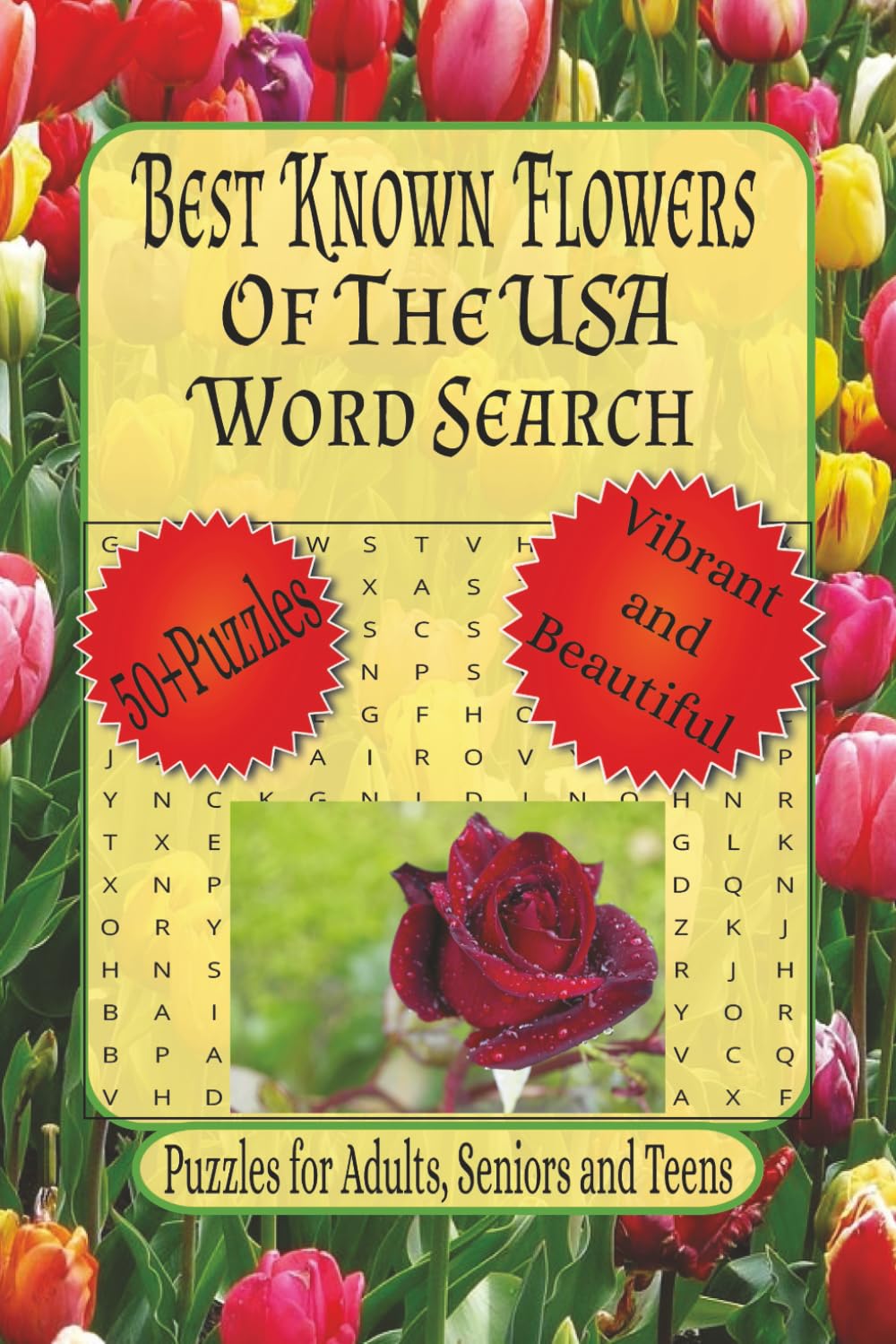 Best Known Flowers Of The USA: Word Searches with Easy-To-Read Print about Floral Brain Games, Garden Flowers, Flower Lover’s Activity Book and More. ... (Floral Treasures Word Search Series)