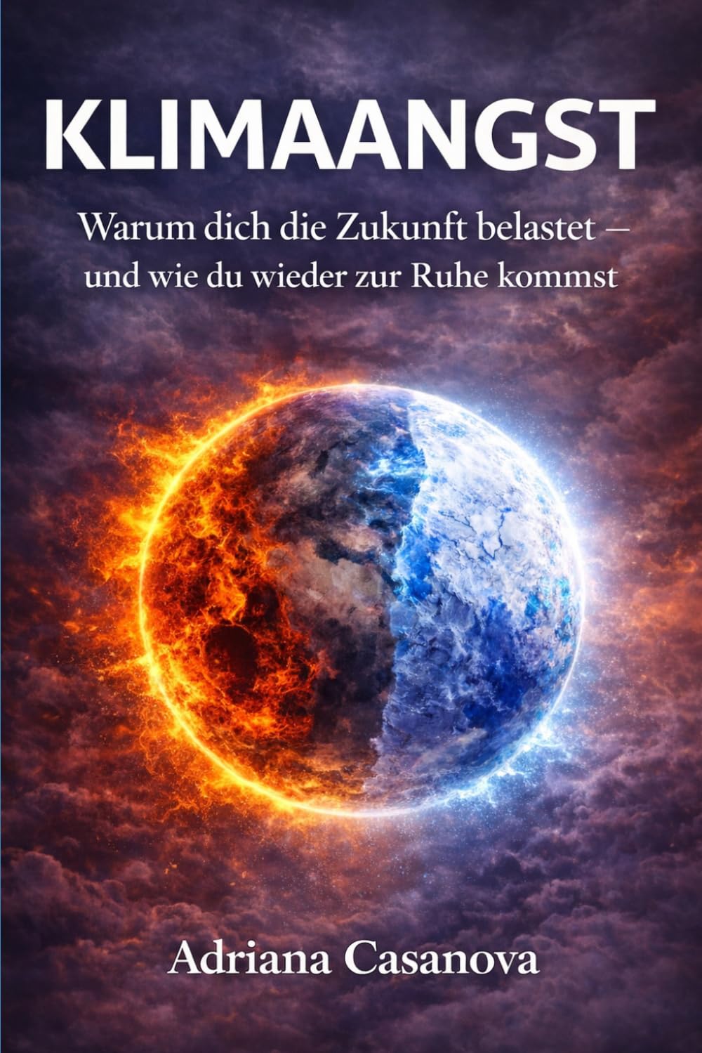 KLIMAANGST: Warum dich die Zukunft belastet – und wie du wieder zur Ruhe kommst