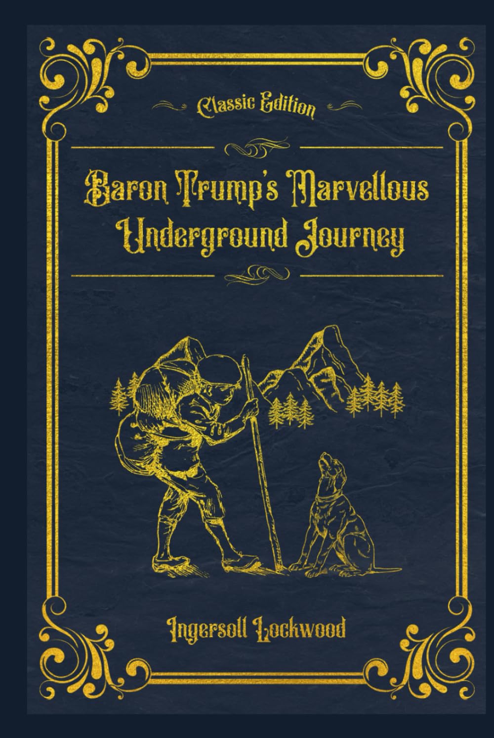 Baron Trump's Marvellous Underground Journey: With original illustrations - annotated
