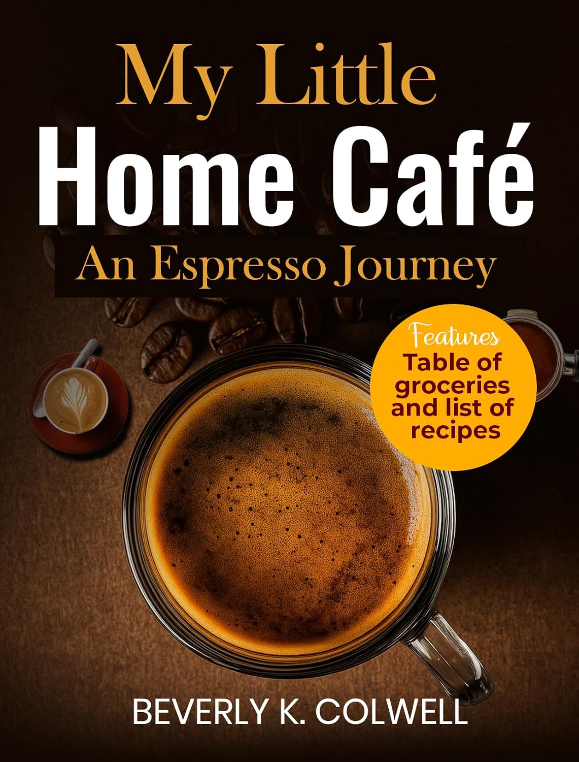 My Little Home Café: An Espresso Journey