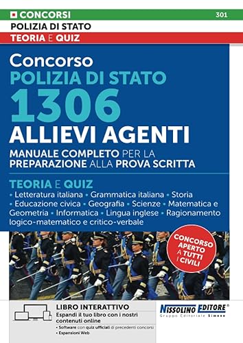 Concorso Polizia di Stato 1306 Allievi Agenti - Manuale Completo per la preparazione alla prova scritta – Teoria e Quiz