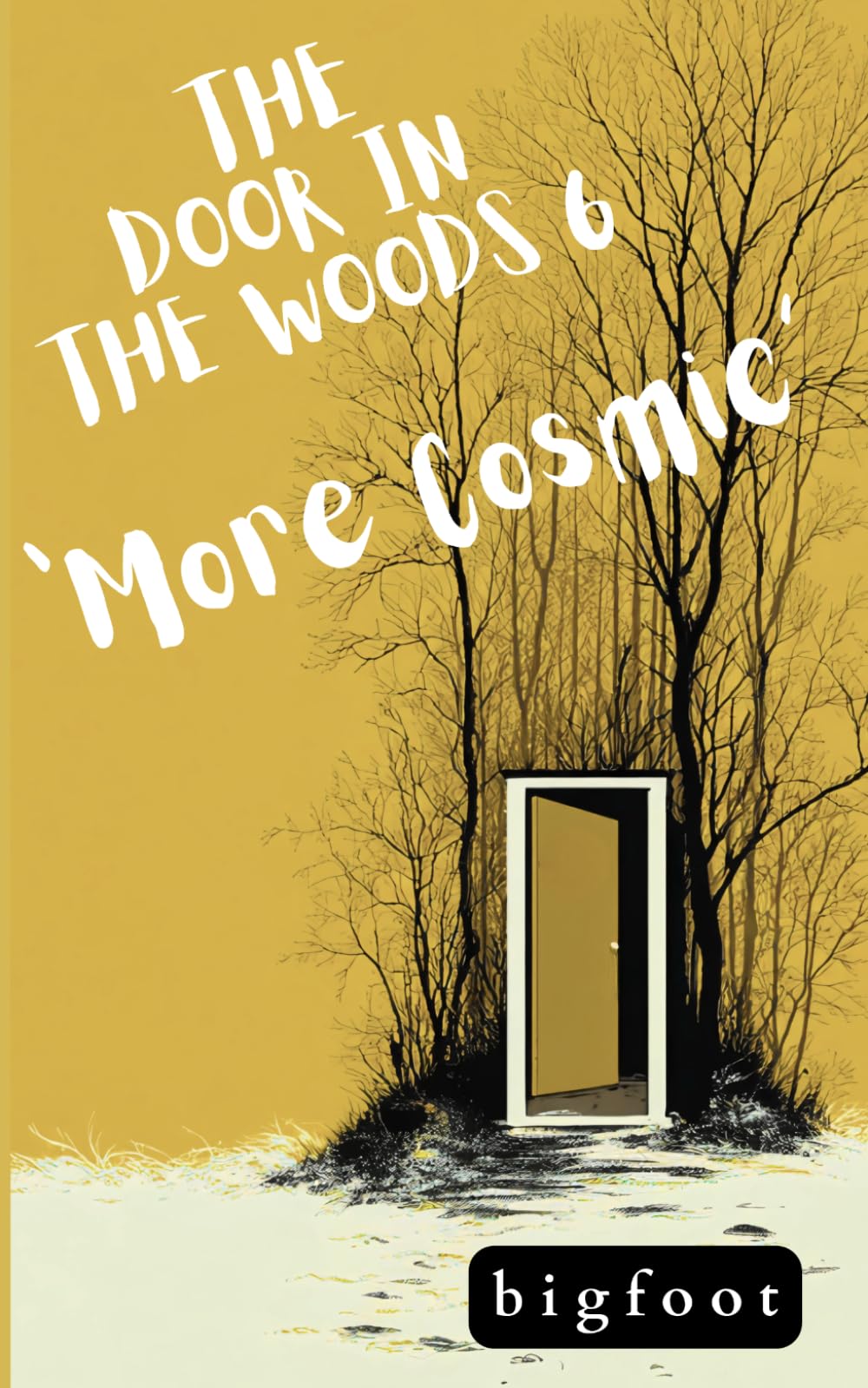 The Door In The Woods #6—'More Cosmic' (Door minibook series)