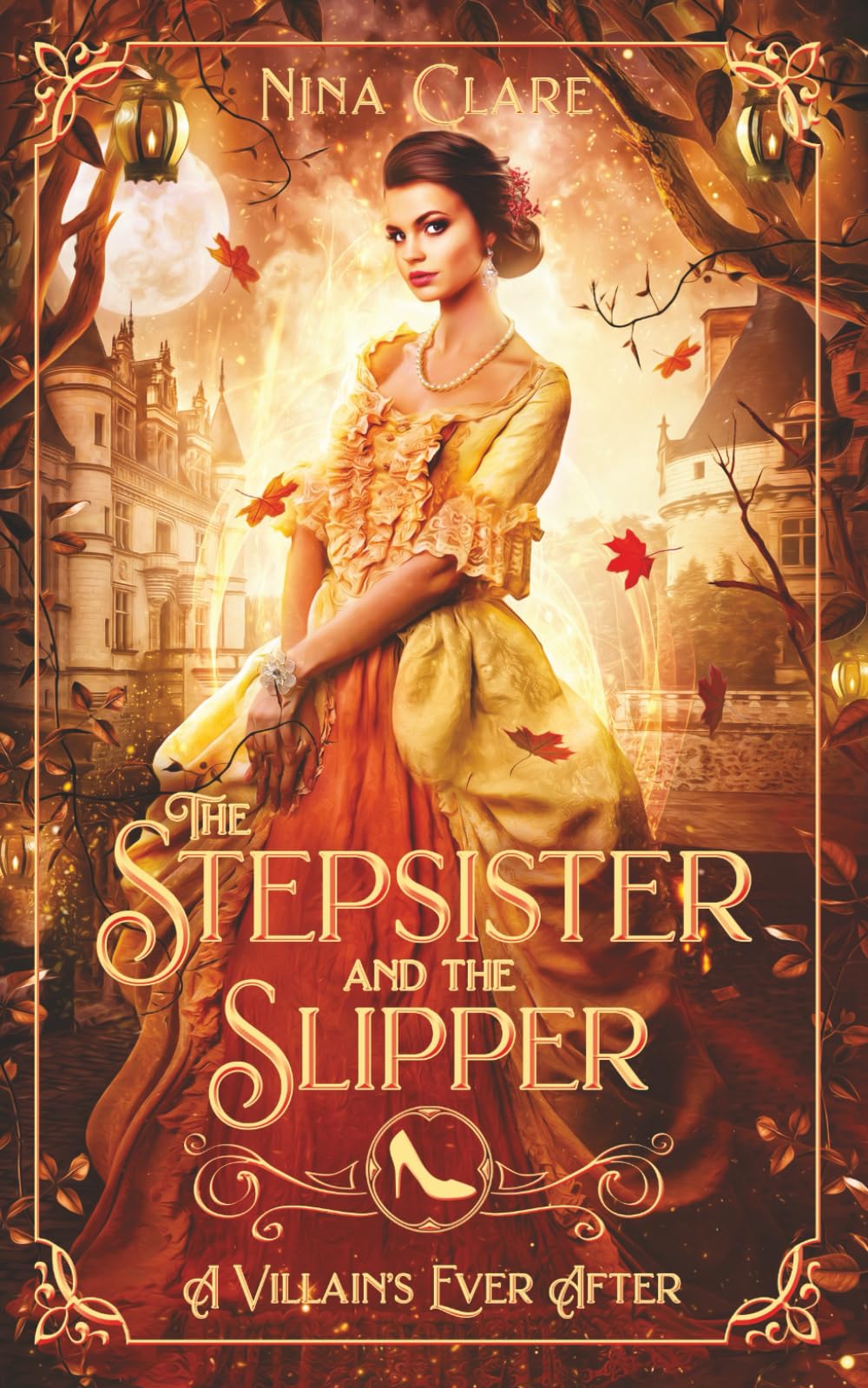 The Stepsister and the Slipper: A Retelling of Cinderella