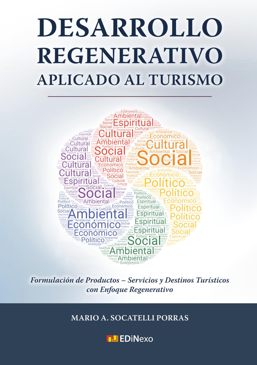 Desarrollo regenerativo aplicado al turismo: Formación de productos - Servicios y destinos turísticos con enfoque regenerativo