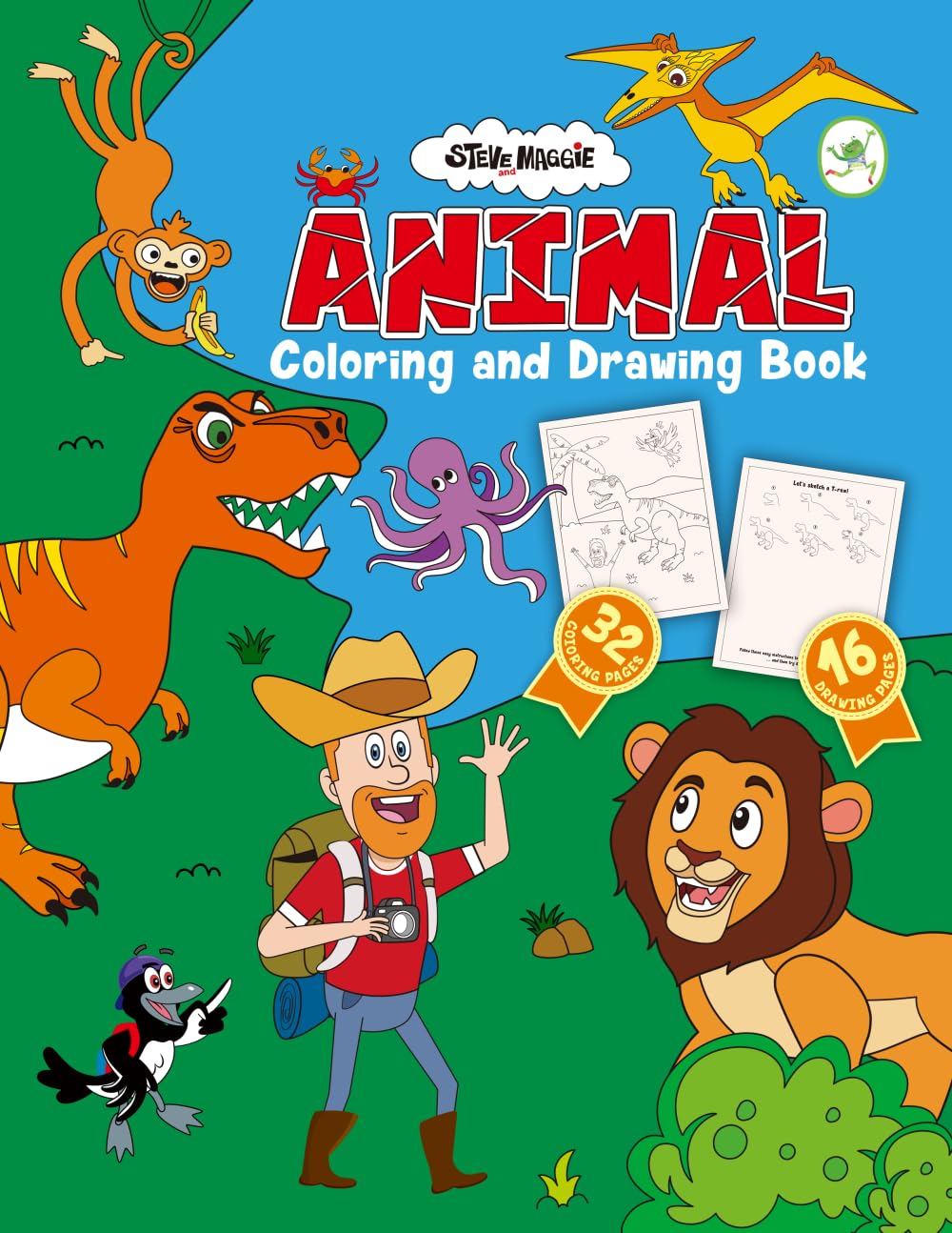 Steve and Maggie's Animal Coloring and Drawing Book: A Fun and Creative Way to Color, Draw, and Explore Animals!