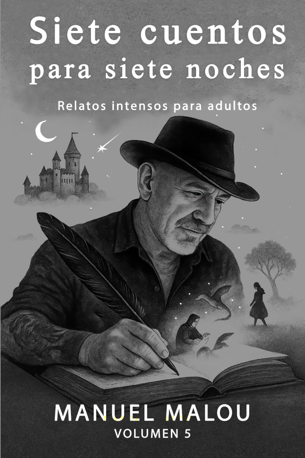 SIETE CUENTOS PARA SIETE NOCHES. Vol.5: Relatos cortos de terror psicológico y reflexión sobre la culpa, la vida y las consecuencias.