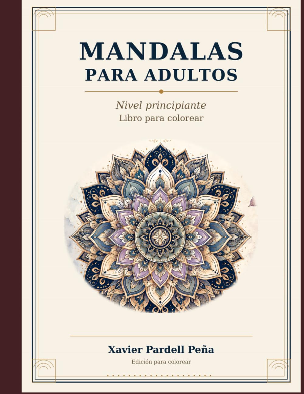 MANDALAS PARA ADULTOS: Libro para colorear