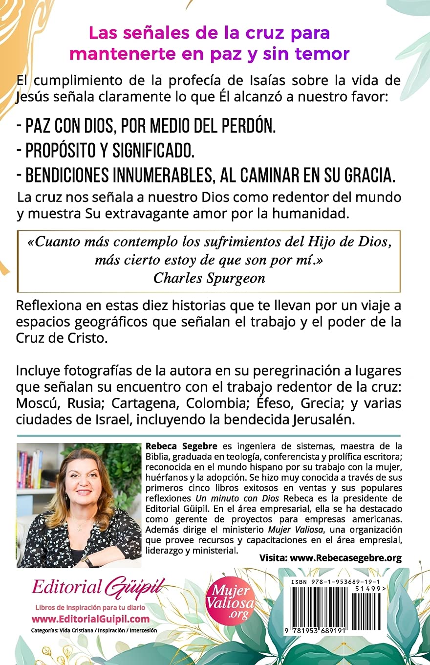 Las señales de la cruz: 10 profecías cumplidas para mantenerte en paz y sin temor (Spanish Edition)