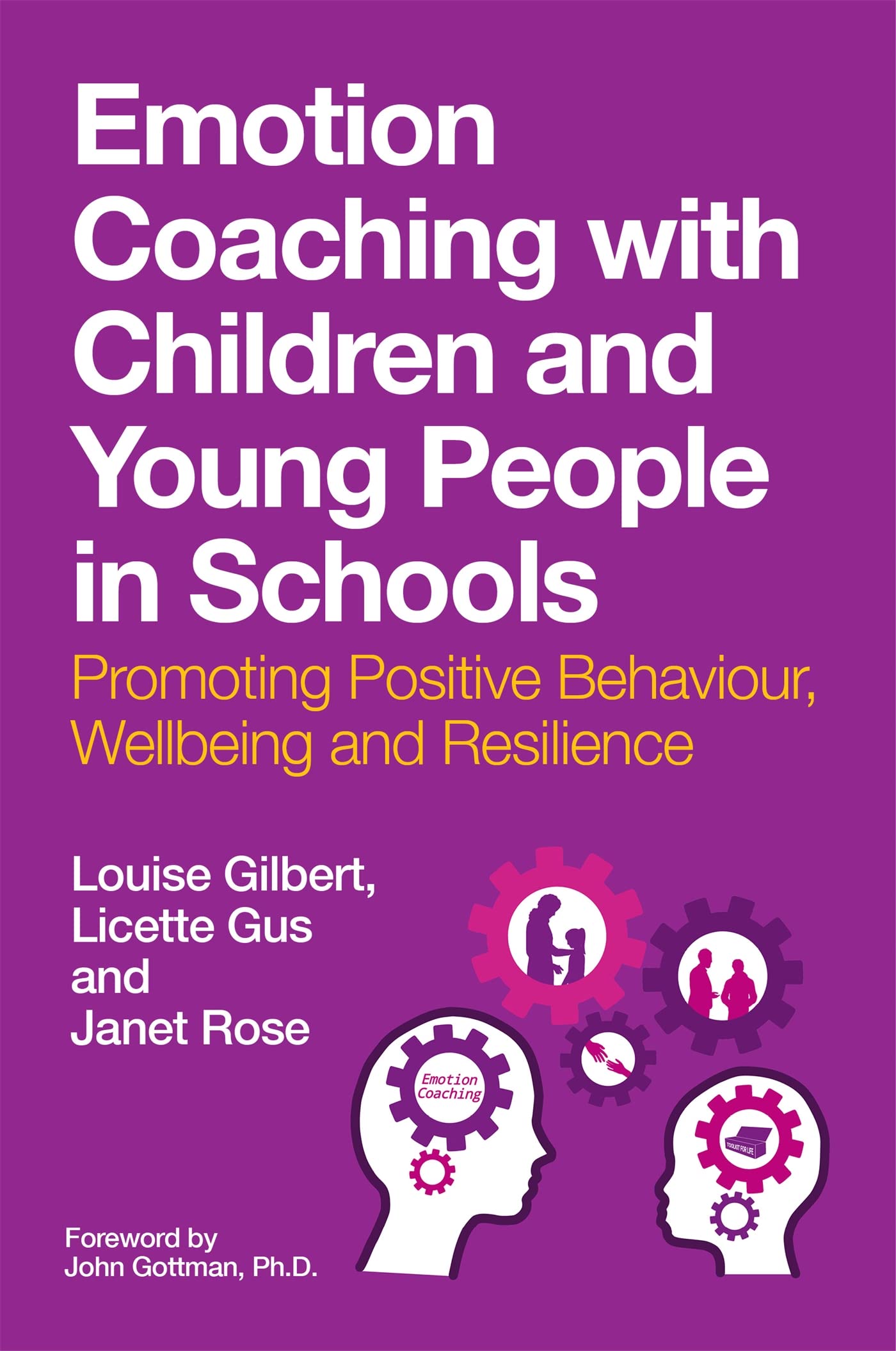 Emotion Coaching with Children and Young People in Schools by Janet Rose