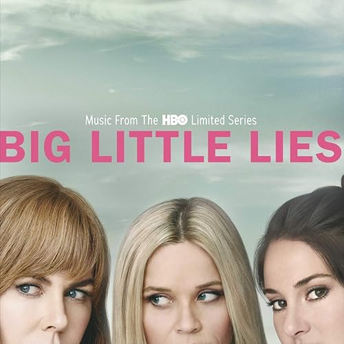 Big Little Lies Music From The HBO Limited Series