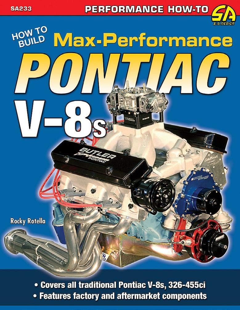 How to Build Max-Performance Pontiac V-8s (Performance How-to, SA233) Paperback – October 15, 2012